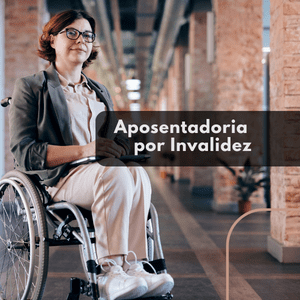 Guia de como solicitar aposentadoria por invalidez no INSS